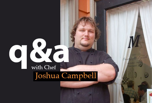 Post image for 5 Minutes with Mayberry Chef, Joshua Campbell