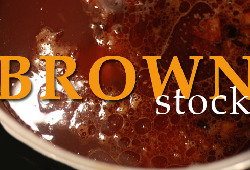 Post image for Building Flavor with Brown Stock